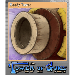 Beefy Turret (Foil)