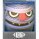 Ominous Information Fish (Foil)