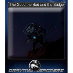 The Good the Bad and the Badger