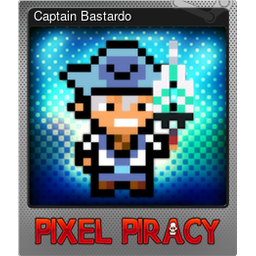 Captain Bastardo (Foil)