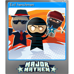 Evil henchmen (Foil)