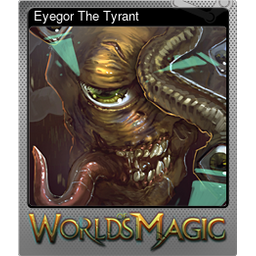 Eyegor The Tyrant (Foil)