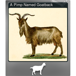 A Pimp Named Goatback (Foil)