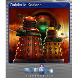 Daleks in Kaalann (Foil)