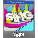 Lets Sing wallpaper 01 (Foil)