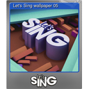 Lets Sing wallpaper 05 (Foil)