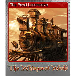 The Royal Locomotive (Foil)