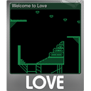 Welcome to Love (Foil)