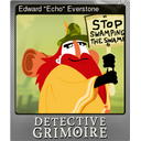Edward "Echo" Everstone (Foil)