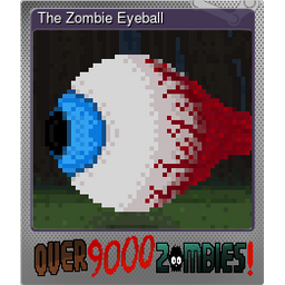 The Zombie Eyeball (Foil)