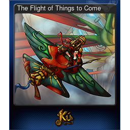 The Flight of Things to Come (Trading Card)