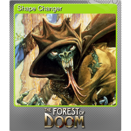 Shape Changer (Foil Trading Card)