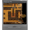 Dwarven Pit (Foil Trading Card)