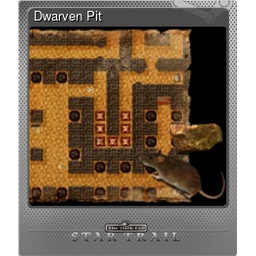 Dwarven Pit (Foil Trading Card)