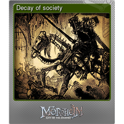 Decay of society (Foil)