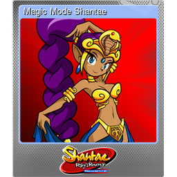 Magic Mode Shantae (Foil)