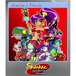 Shantae & Friends (Foil)