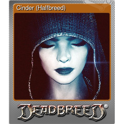 Cinder (Halfbreed) (Foil)