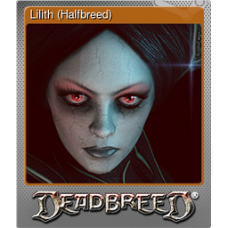 Lilith (Halfbreed) (Foil)