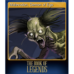 Malevodon, Demon of Ego