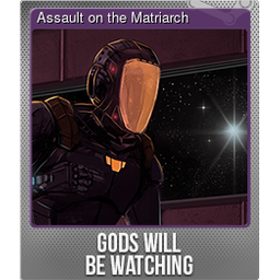 Assault on the Matriarch (Foil Trading Card)