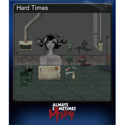 Hard Times (Trading Card)