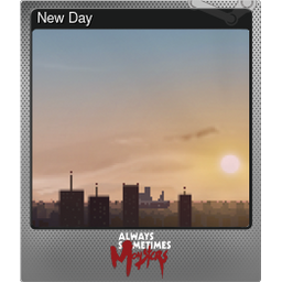 New Day (Foil Trading Card)