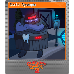 Dental Dystopia (Foil)
