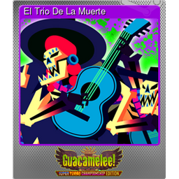 El Trio De La Muerte (Foil)