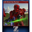 [Z] Shoot the Runner