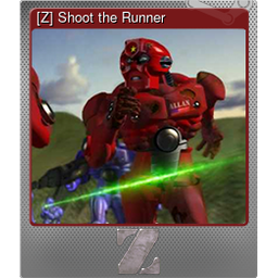 [Z] Shoot the Runner (Foil)