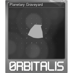 Planetary Graveyard (Foil Trading Card)