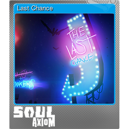 Last Chance (Foil Trading Card)