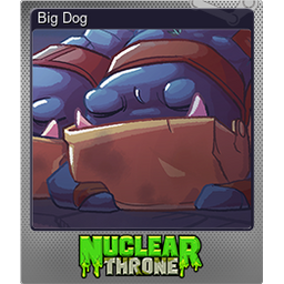 Big Dog (Foil)