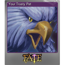 Your Trusty Pet (Foil)