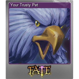 Your Trusty Pet (Foil)