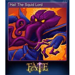 Hail The Squid Lord