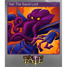 Hail The Squid Lord (Foil)