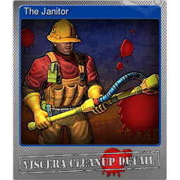 The Janitor (Foil Trading Card)