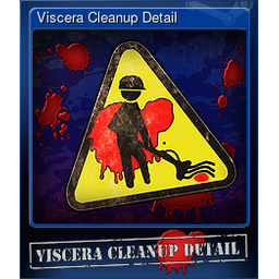 Viscera Cleanup Detail (Trading Card)