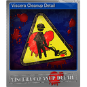 Viscera Cleanup Detail (Foil Trading Card)