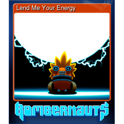 Lend Me Your Energy
