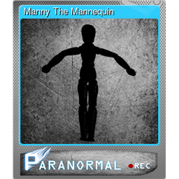 Manny The Mannequin (Foil)