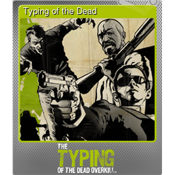 Typing of the Dead (Foil Trading Card)