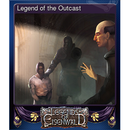 Legend of the Outcast