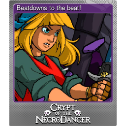Beatdowns to the beat! (Foil)