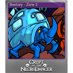 Bestiary - Zone 3 (Foil)