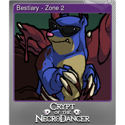 Bestiary - Zone 2 (Foil)