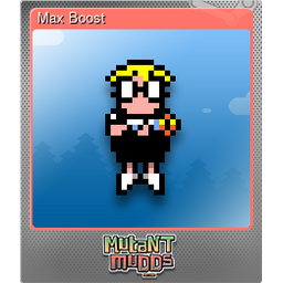 Max Boost (Foil)