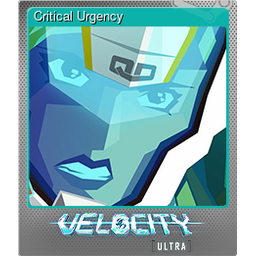 Critical Urgency (Foil)